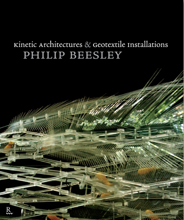 Kinetic Architectures and Geotextile Installations - Philip Beesley